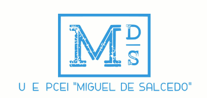 U.E. PCEI "MIGUEL DE SALCEDO"